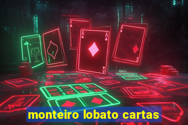 monteiro lobato cartas